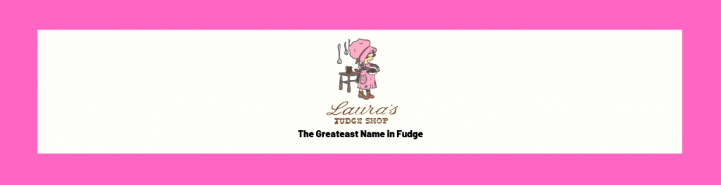 Laura's Fudge Shop